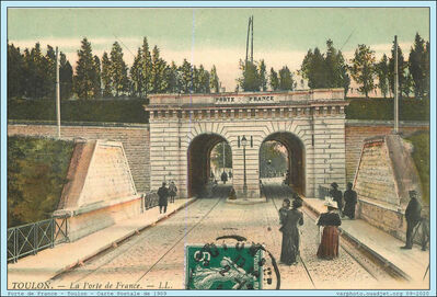 1909 -Toulon- Porte de France
